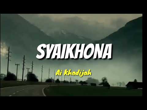 Syaikhona Sholawat - Ai Khodijah