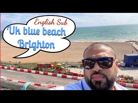 Blue beaches In Uk / Brighton Beach / English subtitles/Yasar Raja
