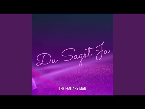 Du Sagst Ja