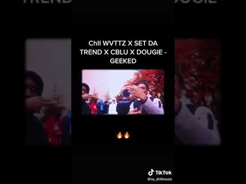 chll wvttz X SET DA TREND X CBLU X DOUGIE - GEEKED