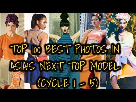 TOP 100 BEST PHOTOS IN ASIA'S NEXT TOP MODEL (Cycle 1- 5)