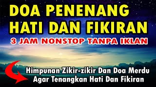 Download lagu DOA PENENANG HATI DAN PIKIRAN TANPA IKLAN mp3