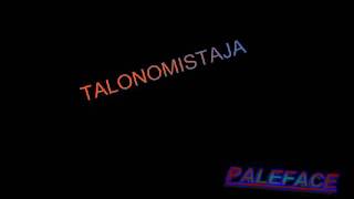 paleface talonomistaja