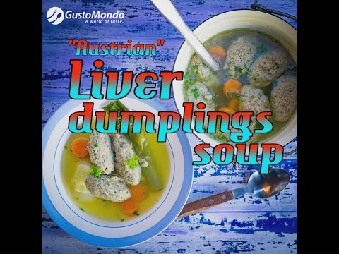 Austrian liver dumplings soup recipe | Gustomondo