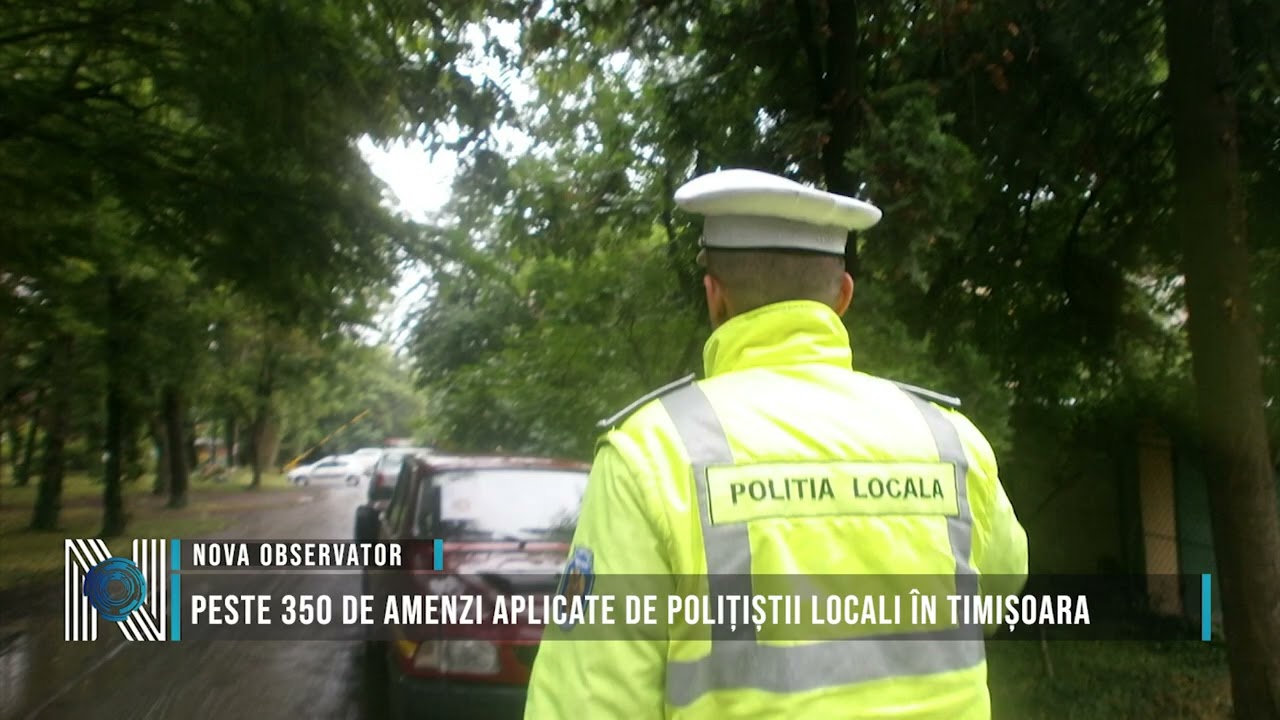 Peste 350 de amenzi aplicate de polițiștii locali în Timișoara