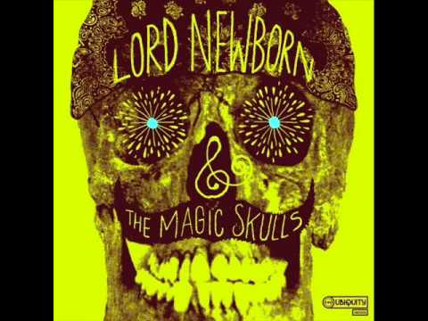 Lord Newborn & The Magic Skulls - Dime Bag Conspiracy (2009)