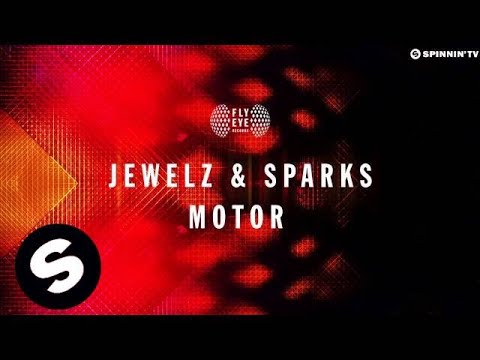 Jewelz & Sparks - Motor (Original Mix)