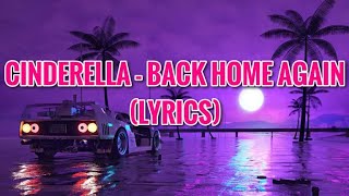 Cinderella - Back Home Again (Lyrics Video)