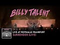 Billy Talent - Surrender (Live at Festhalle Frankfurt)