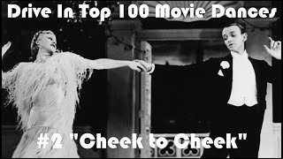 Cheek to Cheek Top 100 Movie Dances #2