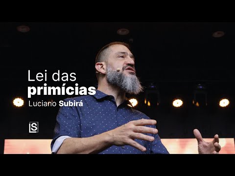 Luciano Subirá | A LEI DAS PRIMÍCIAS