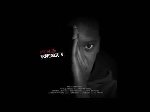 Hot Skillz X Slave Boy - Professor S [Prod. Bomba Music