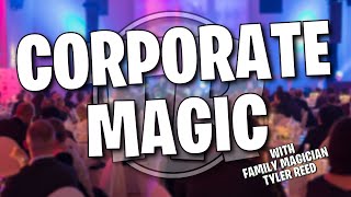 TYLER REED | CORPORATE MAGICIAN