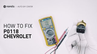 How to Fix CHEVROLET P0118 Engine Code in 3 Minutes [2 DIY Methods / Only $7.33]