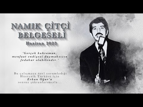 NAMIK ÇİTÇİ BELGESELİ