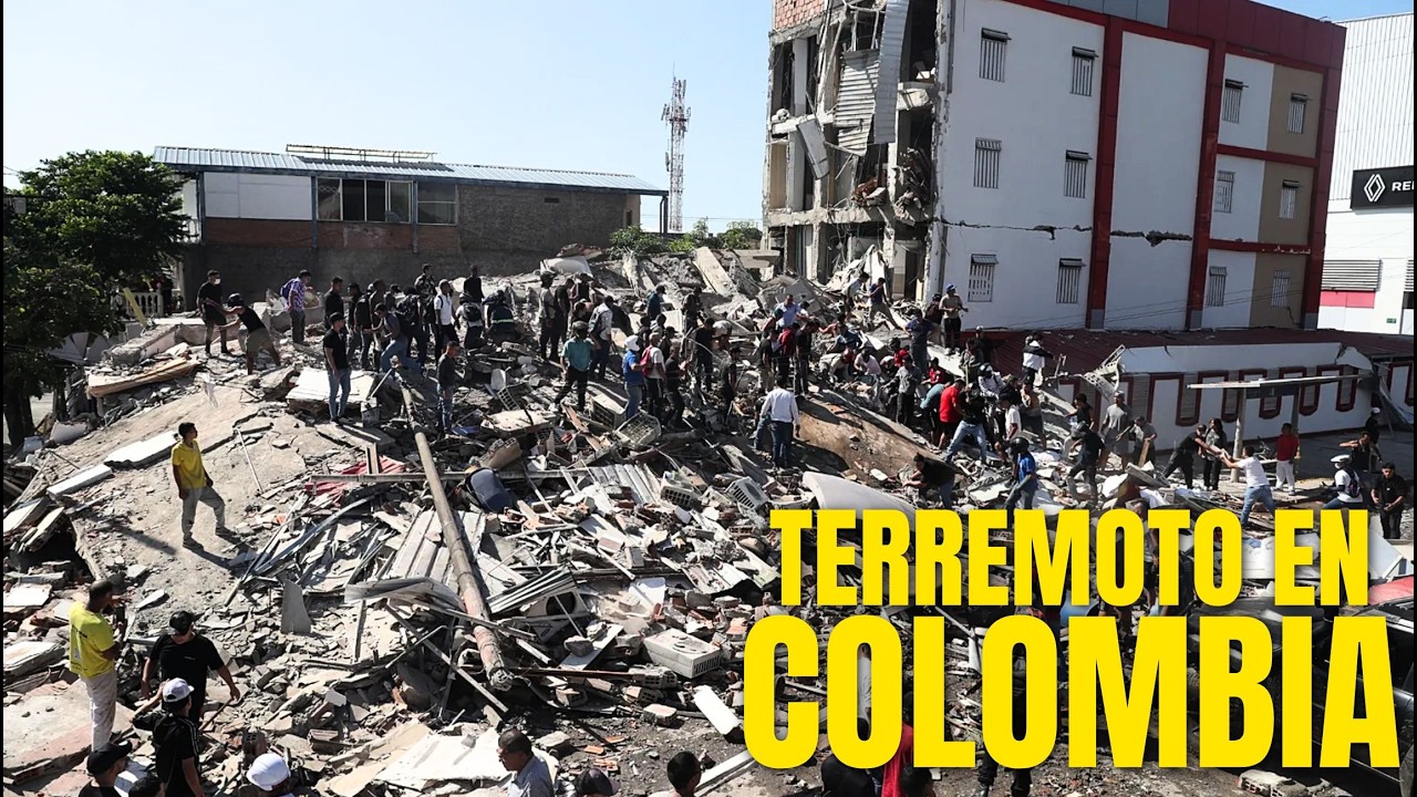 NOTICIA de ÚLTIMA HORA... TERREMOTO en COLOMBIA