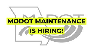 MoDOT Maintenance is Hiring