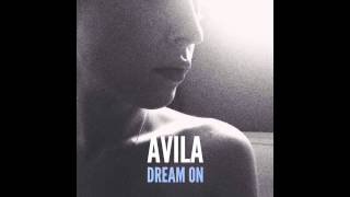 Avila "Dream On"