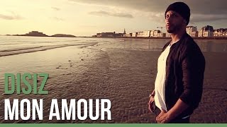 Disiz - Mon Amour