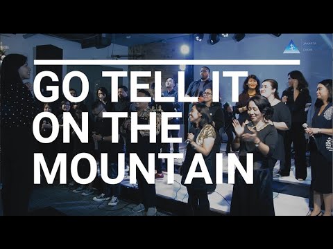 Go Tell It On the Mountain covered by Jakarta Tabernacle Choir - Live at CONNECTED, December 2019