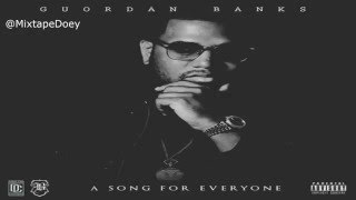 Guordan Banks - A Song For Everyone ( Full Mixtape ) (+ Download Link )