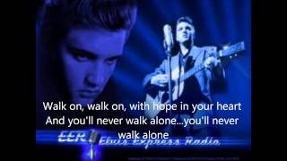 elvis presley you&#39;ll never walk alone with lyrics