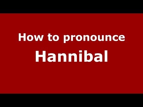 How to pronounce Hannibal (Italian/Italy) - PronounceNames.com