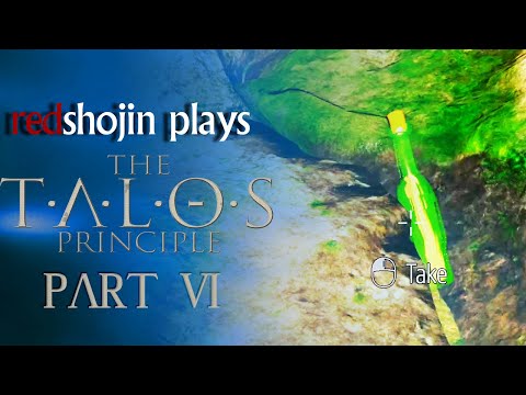 redshojin plays: The Talos Principle - Part 6 - Contact