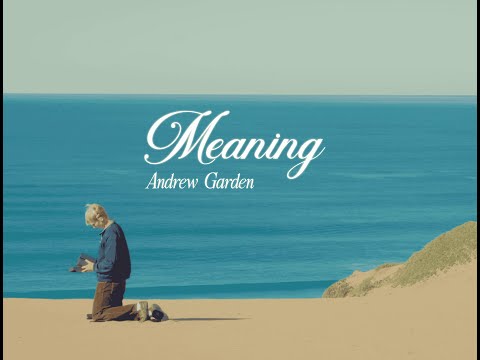 Andrew Garden - Meaning (Official Music Video)