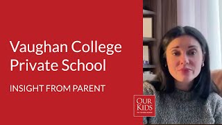Vaughan College Private School, Parent Video Review from Y K