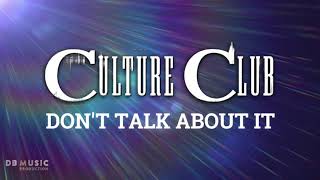 Culture Club - Don&#39;t Talk About It (Remade)