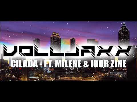 Volljaxx ft  Milene & Igor Zine - cilada