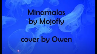 Minamalas by Mojofly (cover by Owen)