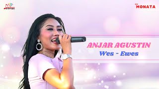 Download lagu Anjar Agustin - Wes Ewes mp3 Download lagu Anjar Agustin - Wes Ewes mp3