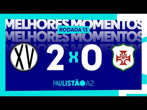 XV de Piracicaba 2 x 0 Portuguesa Santista - 13ª rodada do Paulistão A2