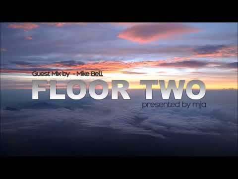 FLOOR TWO - @TM Radio.com - Episode029 *GUEST Mix* - Mike Bell