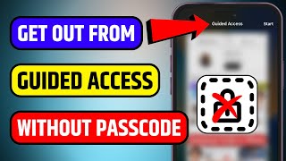 Get Out From Guided Access without Passcode | How to Turn off Guided Access without Password iPhone