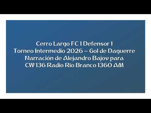 Cerro Largo FC 1 Defensor 1 - Intermedio 2026 (por Alejandro Bajov)