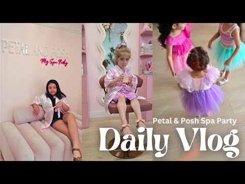 Come with me to Petal & Posh my spa party!