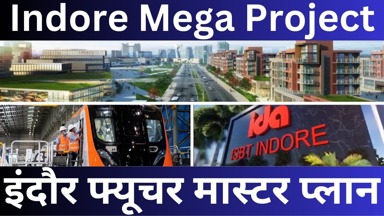 Indore master plan | Upcoming mega projects Indore | Future project in Indore | Indore City