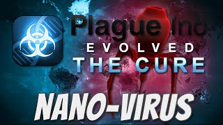 Plague Inc: The Cure - Nano Virus Mega-Brutal Guide