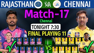 IPL 2023 Match-17 | Rajasthan vs Chennai Match Playing 11 | CSK vs RR Match Line-up 2023 IPL
