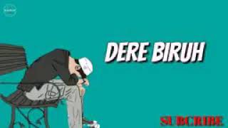 Download lagu DERE BIRUH mp3