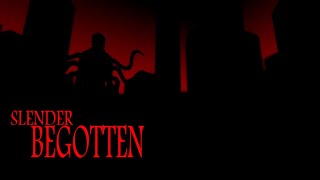 Slender: Begotten (BETA) Offical Teaser