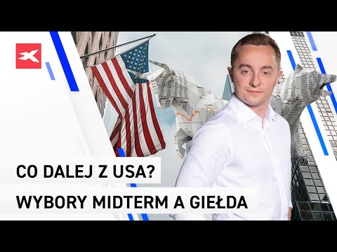 Co dalej z USA? Wybory midterm a giełda | Bliżej Giełdy, Maciej Kietliński