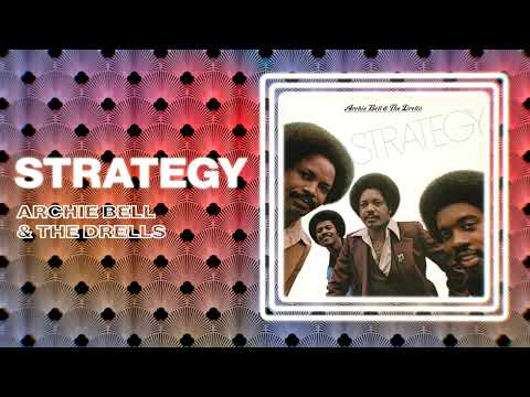 Archie Bell & The Drells - Strategy (Official Audio)