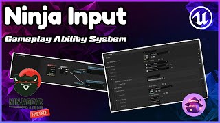 Ninja Input Gameplay Ability System - Unreal Engine 5.6