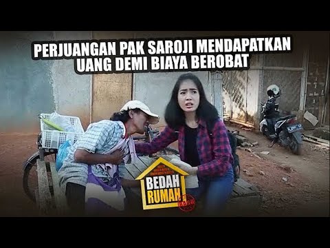 BEDAH RUMAH EPISODE 214 - Perjuangan Pak Saroji Mendapatkan Uang Demi Biaya Berobat!