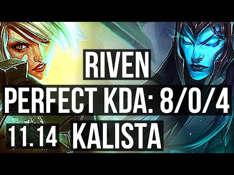 RIVEN vs KALISTA (TOP) | 8/0/4, 8 solo kills, 1500+ games, Legendary | KR Diamond | v11.14