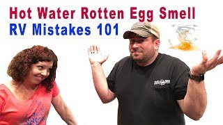 ROTTEN EGG SMELL in the RV hot water!